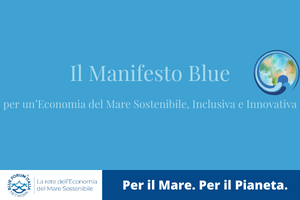 IL MANIFESTO BLUE: Per una Economia del Mare Sostenibile, Inclusiva e Innovativa