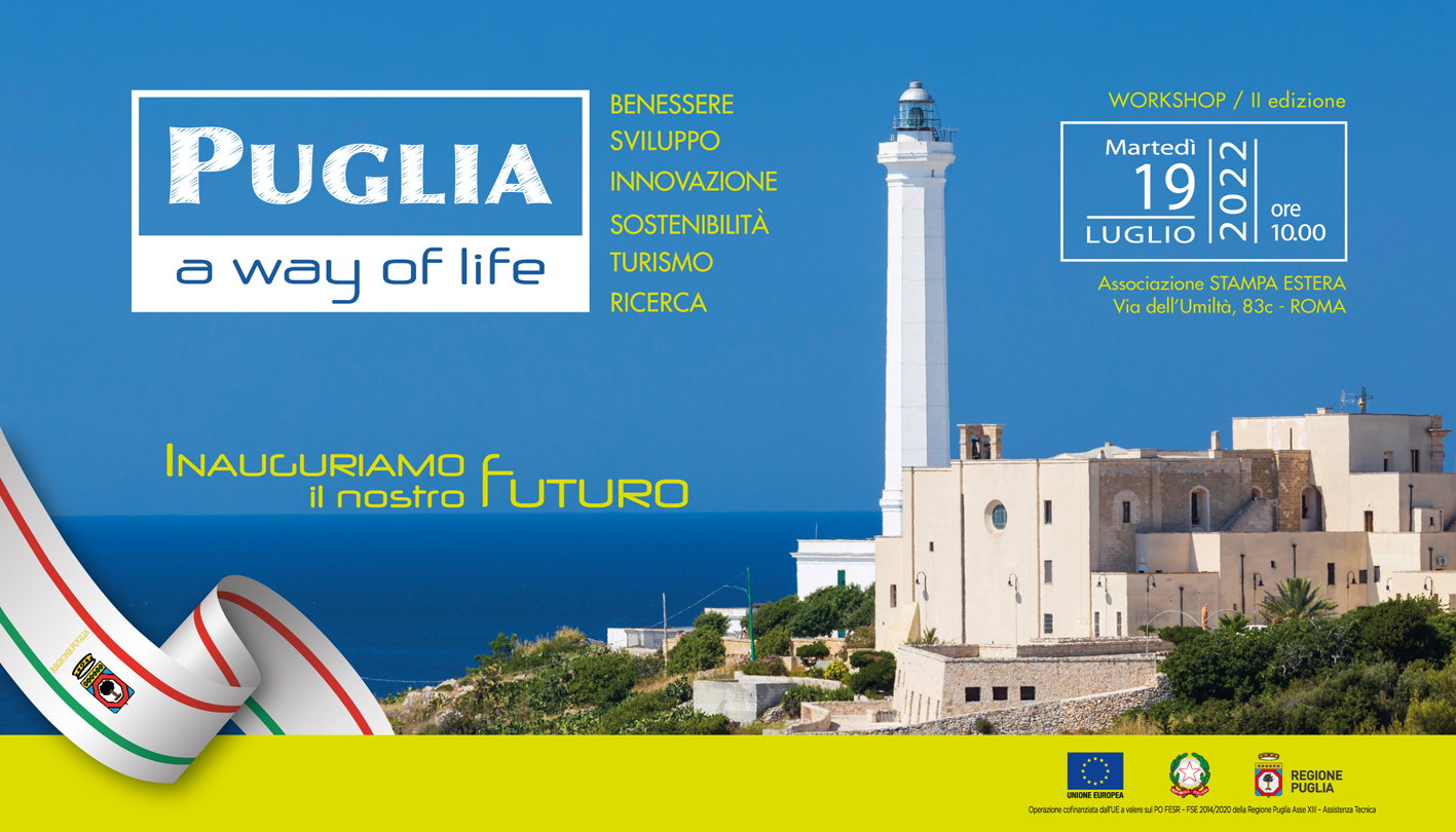 A Roma la seconda edizione del Workshop “Puglia, a way of life” una regione dinamica che piace